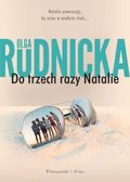 Do trzech razy Natalie - Olga Rudnicka