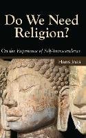 Do We Need Religion? - Joas Hans