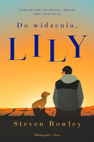 Do widzenia, Lily Rowley Steven