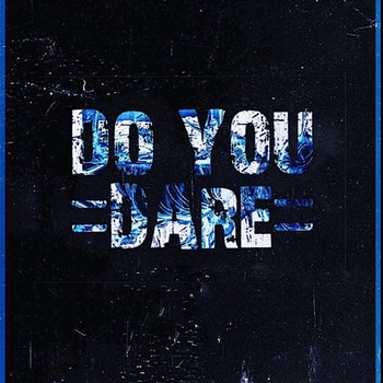 Do You Dare? - ZL