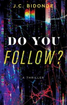 Do You Follow? - J.C. Bidonde