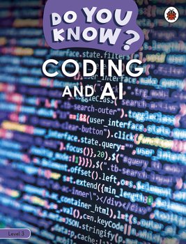 Do You Know? Level 3 # Coding and A.I. - Opracowanie zbiorowe
