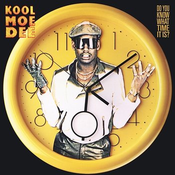 Do You Know What Time It Is? - Kool Moe Dee