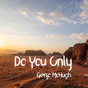 Do You Only - Genjo McHugh