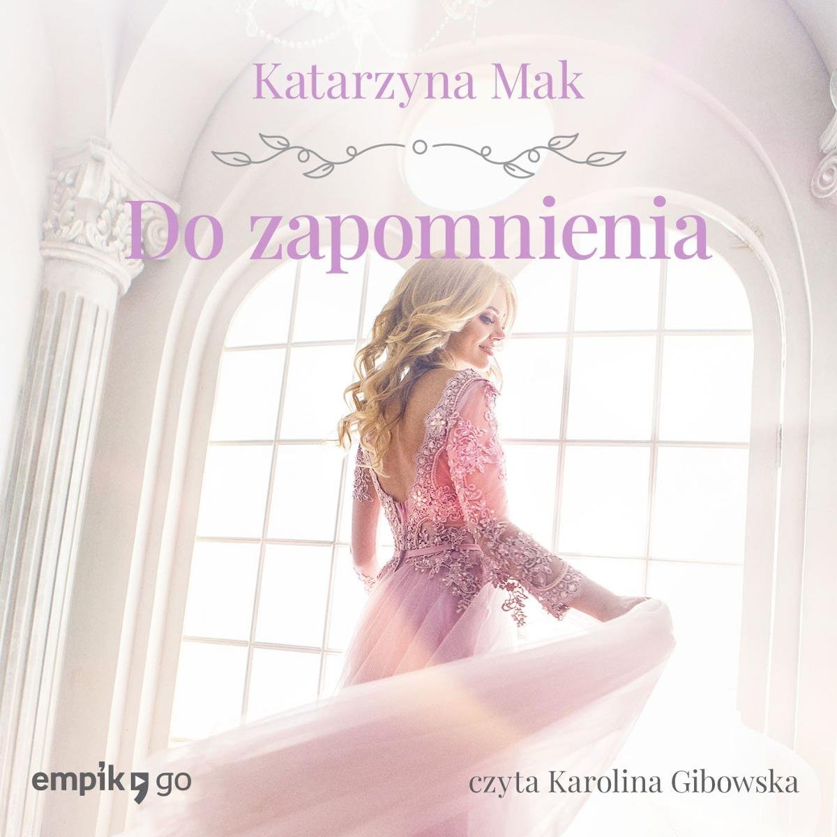 Do Zapomnienia - Mak Katarzyna | Audiobook Sklep EMPIK.COM