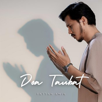 Doa Taubat - Fattah Amin