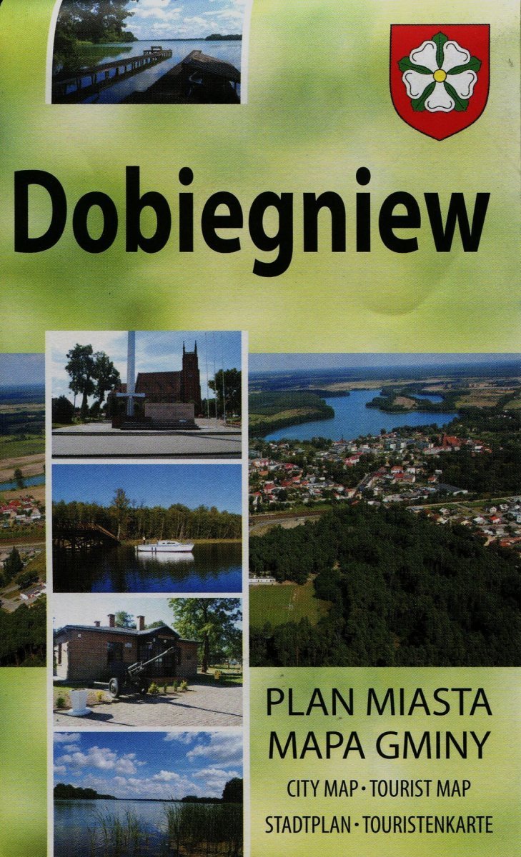 Dobiegniew. Plan Miasta. Mapa Gminy - Opracowanie Zbiorowe | Książka W ...