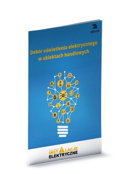 Dobór oświetlenia elektrycznego w obiektach handlowych - Strzyżewski Janusz