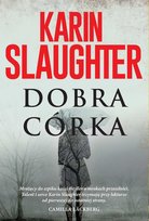 Dobra córka Slaughter Karin