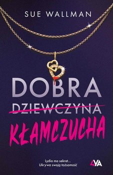 Dobra kłamczucha - Wallman Sue