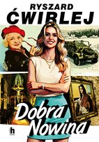 Dobra Nowina Ćwirlej Ryszard