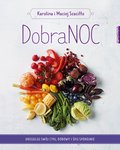 DobraNOC. Ureguluj swój cykl dobowy i śpij spokojnie - Szaciłło Karolina, Szaciłło Maciej