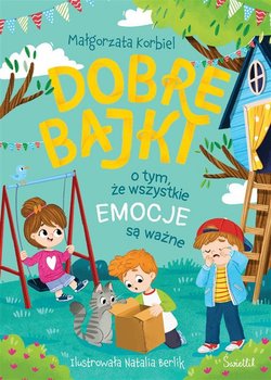 Dobre bajki o tym, że wszystkie emocje są ważne - ebook EPUB - Korbiel Małgorzata