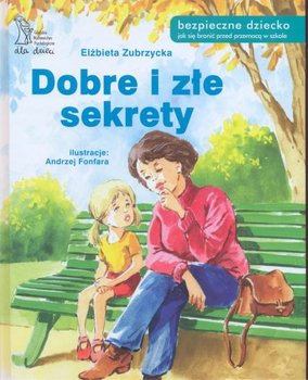 Dobre i złe sekrety - Zubrzycka Elżbieta