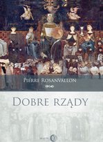 Dobre rządy Rosanvallon Pierre