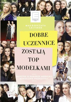 Dobre uczennice zostają top modelkami - Leitner Małgorzata