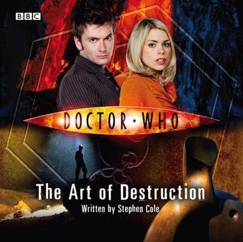 Doctor Who: The Art Of Destruction - Cole Stephen