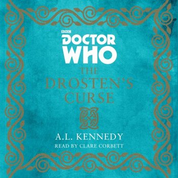 Doctor Who: The Drosten's Curse - A. L. Kennedy