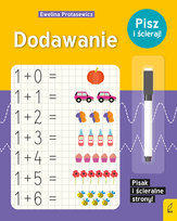 Dodawanie. Pisz i ścieraj! Protasewicz Ewelina