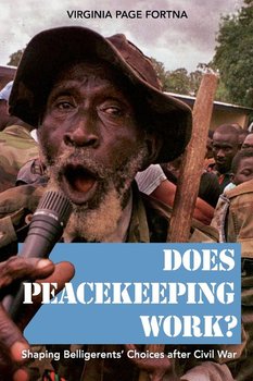 Does Peacekeeping Work? - Fortna Virginia Page