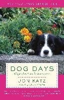 Dog Days: Dispatches from Bedlam Farm - Katz Jon