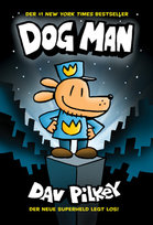 Dog Man - Der neue Superheld legt los! Adrian Verlag
