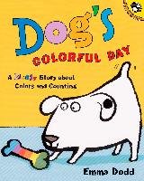 Dog's Colorful Day: A Messy Story about Colors and Counting - Dodd Emma