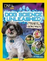 Dog Science Unleashed: Fun Activities to Do with Your Canine Companion - Wheeler-Toppen Jodi