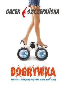 Dogrywka - Gacek Katarzyna, Szczepańska Agnieszka