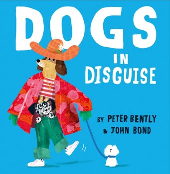 Dogs in Disguise - Bently Peter