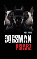 Dogsman Psiarz Piotr Dubas