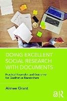 Doing Excellent Social Research with Documents - Grant Aimee