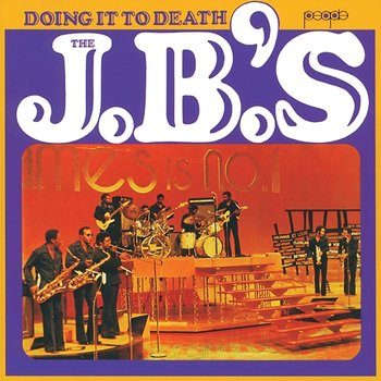 Doing It To Death - The J.B.'s