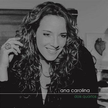 Dois Quartos - Ana Carolina