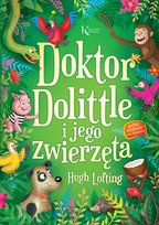 Doktor Dolittle i jego zwierzęta Lofting Hugh