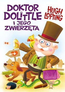 Doktor Dolittle i jego zwierzęta - Lofting Hugh