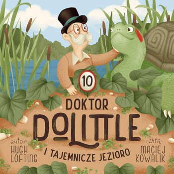 Doktor Dolittle i Tajemnicze Jezioro - Lofting Hugh