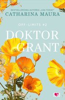 Doktor Grant. Off-Limits. Tom 2 Catharina Maura
