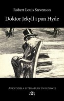 Doktor Jekyll i pan Hyde Stevenson Robert Louis