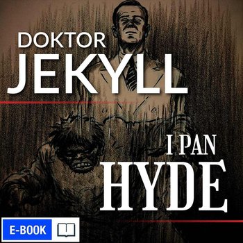 Doktor Jekyll i pan Hyde - Stevenson Robert Louis