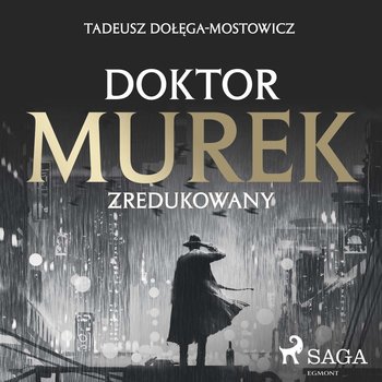 Doktor Murek zredukowany - Dołęga-Mostowicz Tadeusz