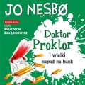 Doktor Proktor i wielki napad na bank - audiobook - Nesbo Jo