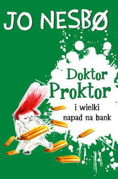 Doktor Proktor i wielki napad na bank - Nesbo Jo