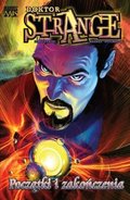 Doktor Strange. Początki i zakończenia - Straczynski J. Michael, Barnes Samm, Peterson Brandon