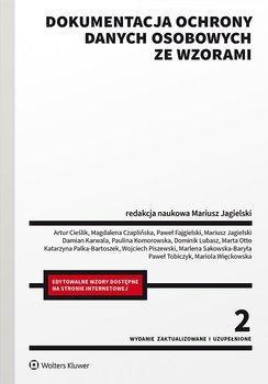 Dokumentacja ochrony danych osobowych ze wzorami - Otto Marta, Lubasz Dominik, Karwala Damian, Jagielski Mariusz, Tobiczyk Paweł, Sakowska-Baryła Marlena