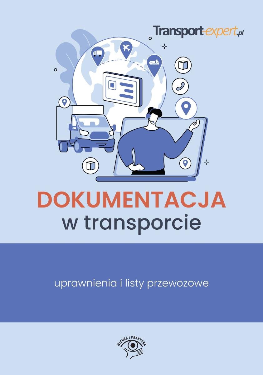 Dokumentacja W Transporcie. Uprawnienia I Listy Przewozowe ...