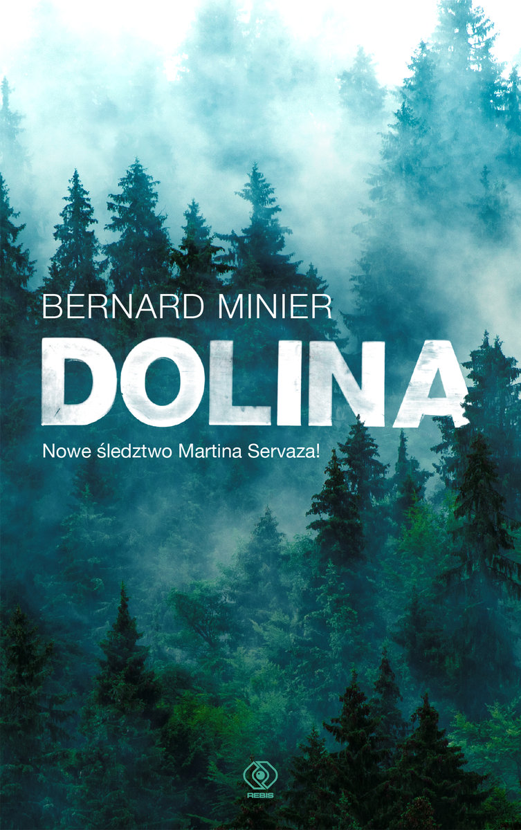 Dolina. Martin Servaz. Tom 6