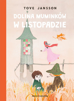 Dolina Muminków w listopadzie - Jansson Tove