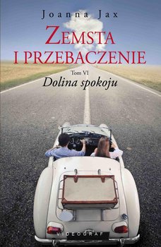 Dolina spokoju. Zemsta i przebaczenie. Tom 6 - Jax Joanna