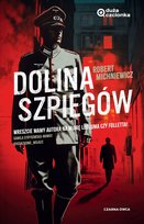 Dolina szpiegów. Carl von Wedel. Tom 1. Duża Czcionka Robert Michniewicz